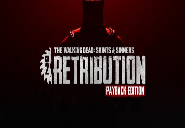 The Walking Dead: Saints & Sinners - Chapter 2: Retribution - Payback Edition Steam Altergift